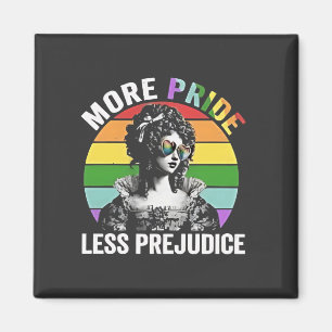 Aimant Plus de fierté moins de préjugé LGBT Mois Gay prid