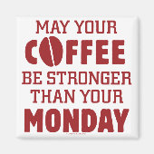 Aimant Plus forte que lundi (Devant)