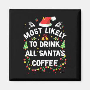 Aimant Plus susceptible de boire tout le café de Noël du 
