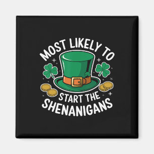 Aimant Plus susceptible de déclencher les Shenanigans St 