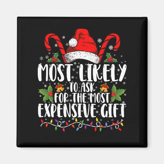 Aimant Plus susceptible de demander le cadeau le plus che (Devant)