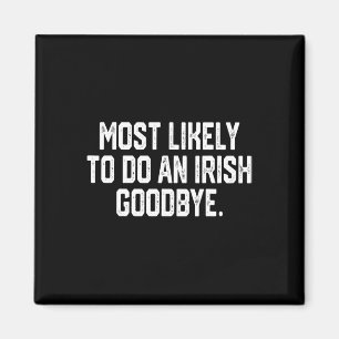 Aimant Plus susceptible de faire un au revoir irlandais 4