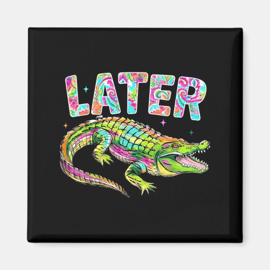 Aimant Plus tard Gator Mignon Graphique Drôle Alligator M (Devant)