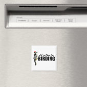 Aimant Plutôt Être Birding (In Situ (Lave-vaisselle))