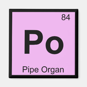 Aimant Po - Musique d'orgue à tuyaux Chimie Tableau pério