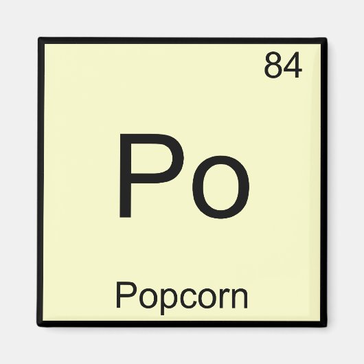Aimant Po - Popcorn Funny Chimie Élément Symbole Tee (Devant)
