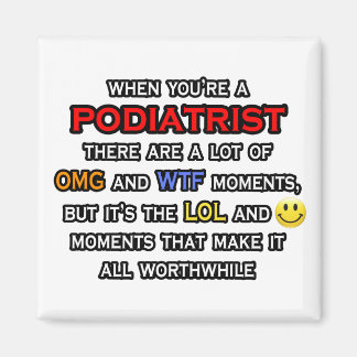Aimant Podiatriste ... OMG WTF LOL