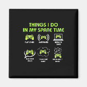 Aimant Poison gamer | Things Gamer Do In My Spare Time (Devant)