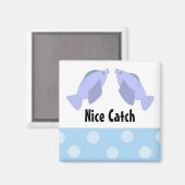 Aimant Poisson Nice Catch (Recto/Verso)
