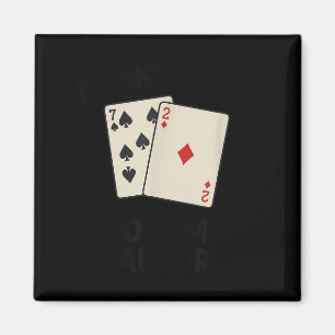 Aimant Poker drôle minimal, je ne plie même pas mon linge