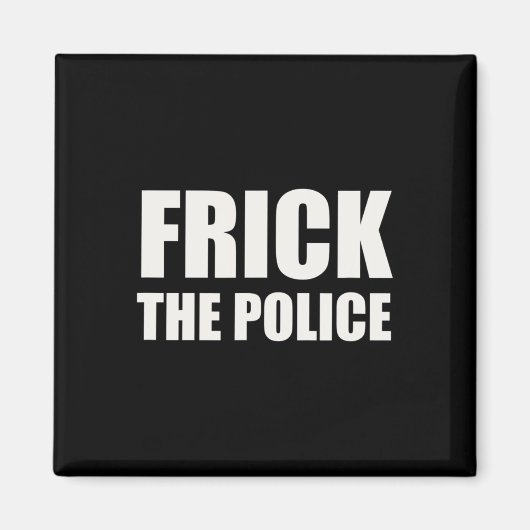 Aimant Police Frick - Manifestation drôle (Devant)