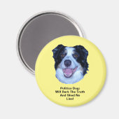 Aimant Politique Frontière Collie Bark La Vérité Rd Magne (Recto/Verso)