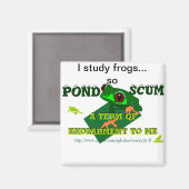 Aimant Pond Scum est une forme d'Endearment pour moi! (Recto/Verso)