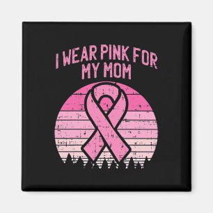 Aimant Portez Le Rose Pour Ma Mère Respiration Cancer Sen