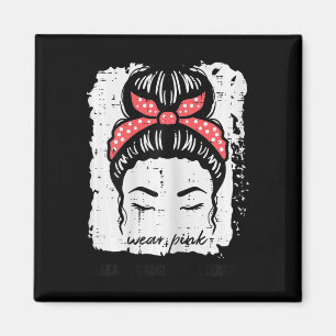 Aimant Portez Pink Messy Hairbun Conscience du cancer du