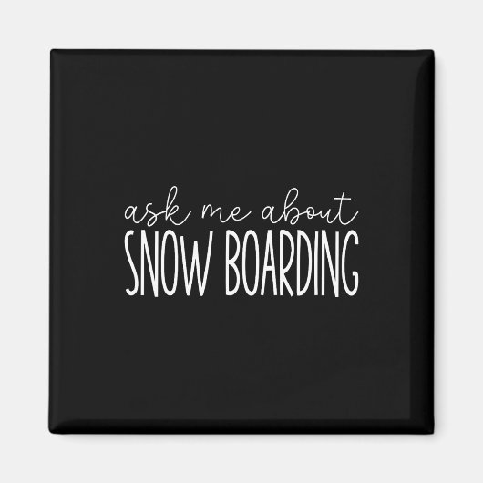 Aimant Posez-moi la question du snowboard - Funky Snowboa (Devant)