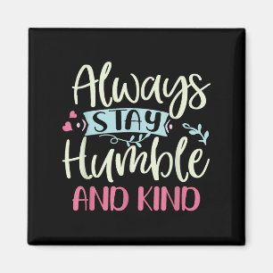 Aimant Positif Humble Et Gentil Toujours Rester Cité Femm