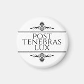 Aimant Post Tenebras Lux (Devant)
