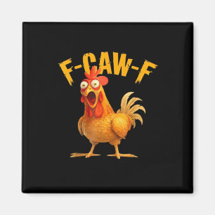 Aimant Poulet F-Caw-F Classique Cool Unique