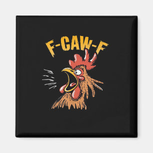 Aimant Poulet F-Caw-F vintage drôle de coq