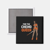 Aimant Pour Chemo Queen Leukemia Awareness Melanin War (Recto/Verso)