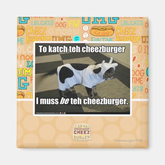 Aimant Pour faire katch le cheezburger (Devant)
