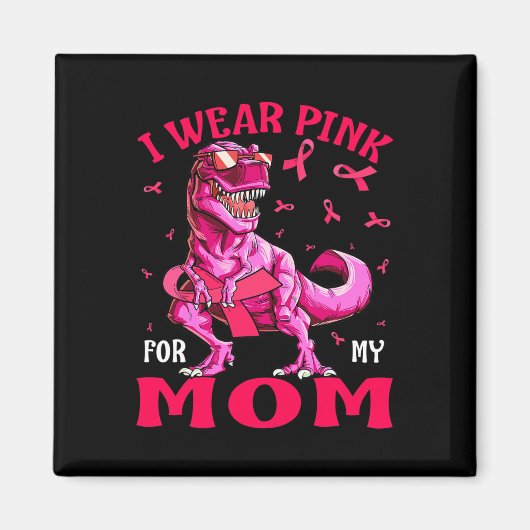 Aimant Pour ma mère Conscience du cancer du sein Dinosaur (Devant)