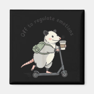 Aimant Pour réguler les émotions drôle opossum mental