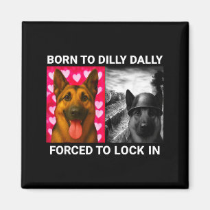 Aimant Pour une chemise née Dilly Dally Verrou forcé