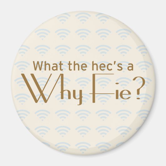 Aimant Pourquoi Fie ? (Devant)