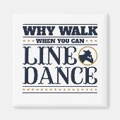 Aimant Pourquoi Marcher Quand Vous Pouvez Lancer La Danse (Devant)