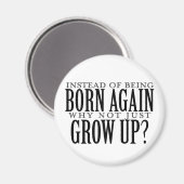 Aimant Pourquoi ne pas simplement grandir (Recto/Verso)