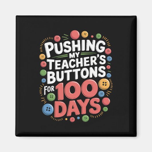 Aimant Pousser Les Boutons De Mon Enseignant Pendant 100 (Devant)