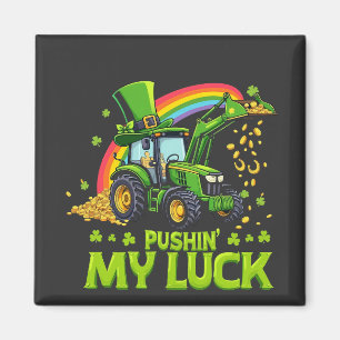Aimant Pousser ma chance Funny Excavateur St Patrick's Da