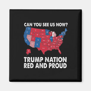 Aimant Pouvez-Vous Nous Voir Maintenant Trump Nation Roug
