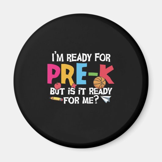 Aimant Pre Kindergarten Am Ready For Pre Kindergarten (Devant)