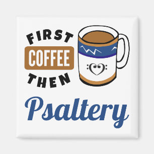 Aimant Premier Café Puis Psaltery Music Lover