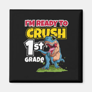 Aimant Premier jour de l'école Je suis prêt à écraser 1èr