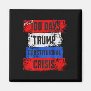 Aimant Premiers 100 jours de Trump : crise constitutionne