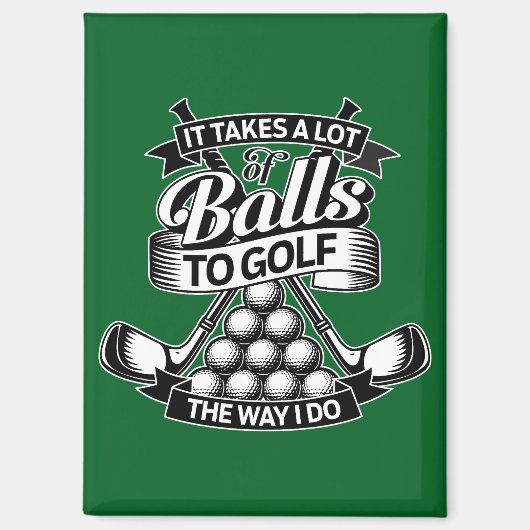 Aimant Prend Beaucoup De Ballons - Golf drôle (Recto)
