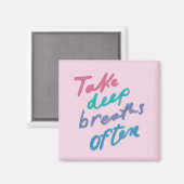 Aimant Prendre des respirations profondes Souvent - inspi (Recto/Verso)