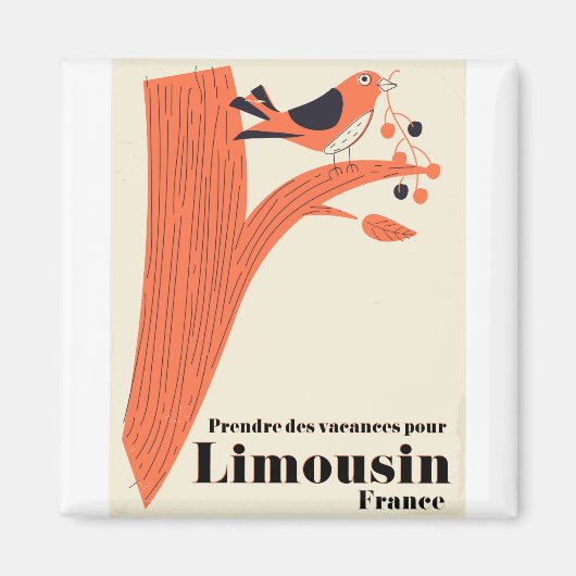Aimant Prenez des vacances pour Limousin France. (Devant)