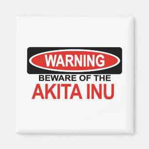 Aimant Prenez garde d'Akita Inu