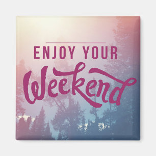 Aimant Préparez pour le week-end