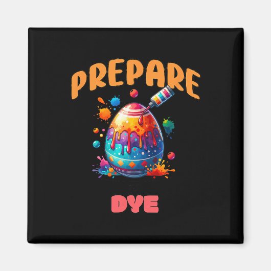 Aimant Préparez-vous à mourir Funny Easter Egg Coloriage  (Devant)
