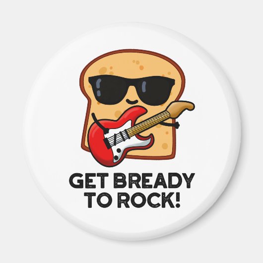 Aimant Préparez-Vous À Rocher Funny Rocker Pun Pain Fil (Devant)