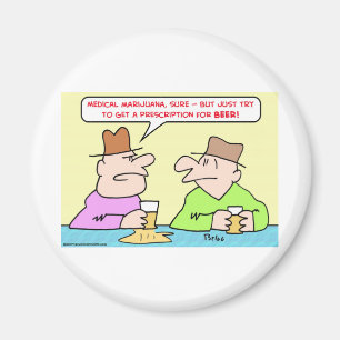 Aimant prescription médicale de bière de marijauana