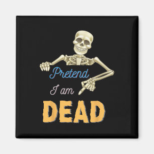 Aimant Prétendre Être Mort Scary Squelette Crâne Drôle Ha
