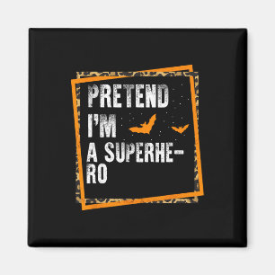Aimant Prétendre que je suis un super-héros facile Lazy H