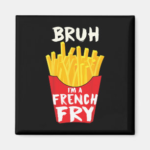 Aimant Prétendre que je suis une frite française Funny La